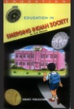 EDUCATION IN EMERGING INDIAN SOCIETY